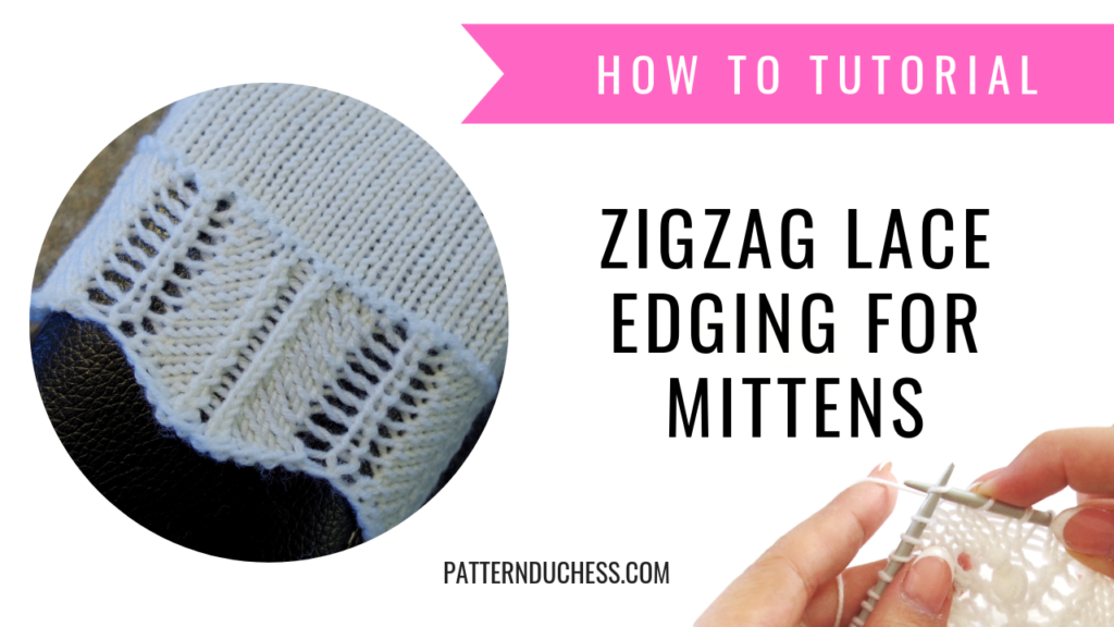 How to knit zigzag lace edging for mittens and gloves