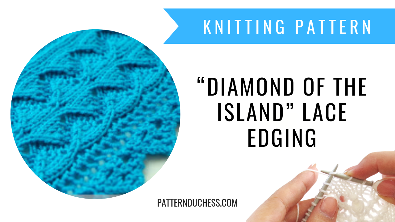 “Diamond of the Island” lace edging pattern