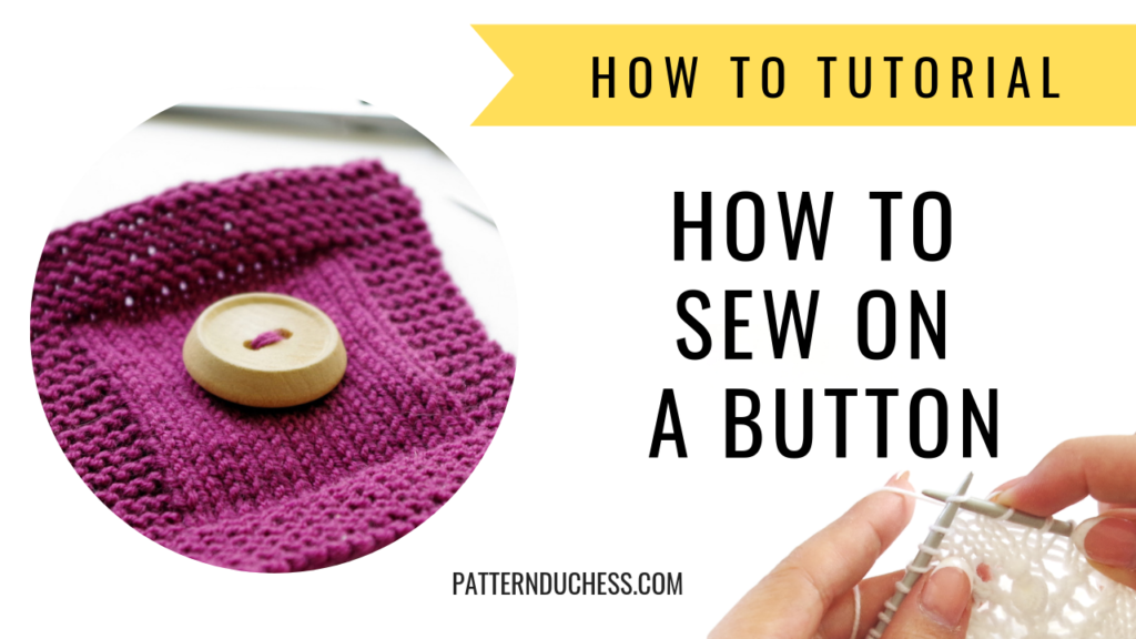 How to sew a button on a knitted garment tutorial