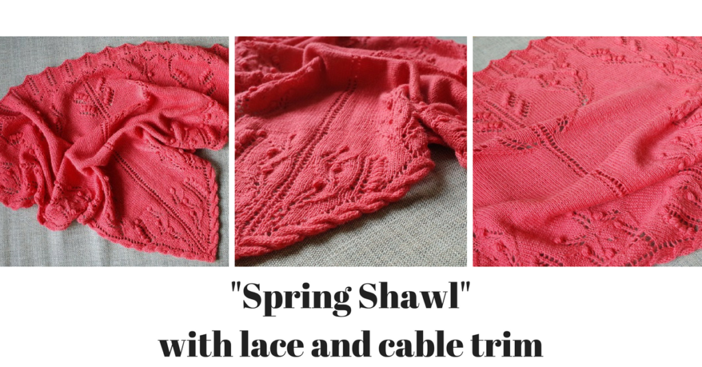 Lace shawl knitting pattern with cable trim "Spring Shawl"