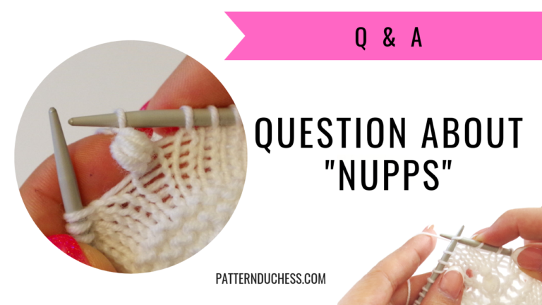 Read more about the article Is it wrong to knit “nupps” together on next row?