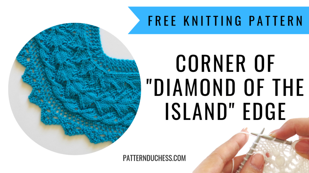 how to knit corner of diamond of the island lace border tutorial
