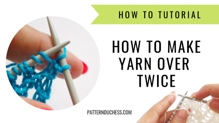 Read more about the article Yarn over twice tutorial