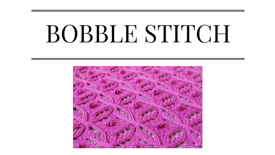 how to make a bobble stitch tutorial