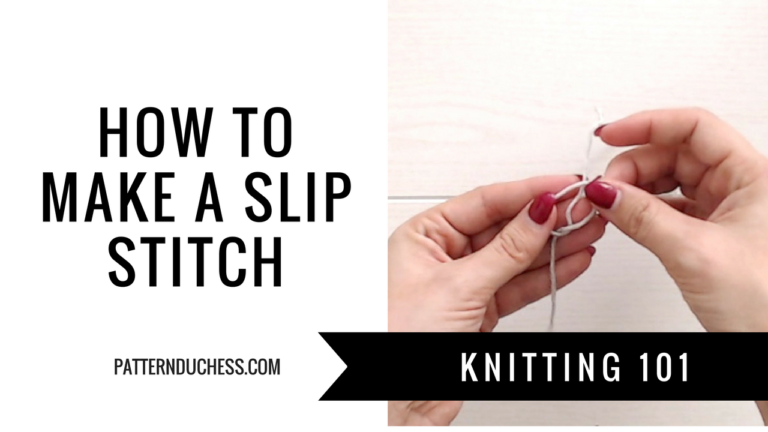 Read more about the article How to make a slip stitch