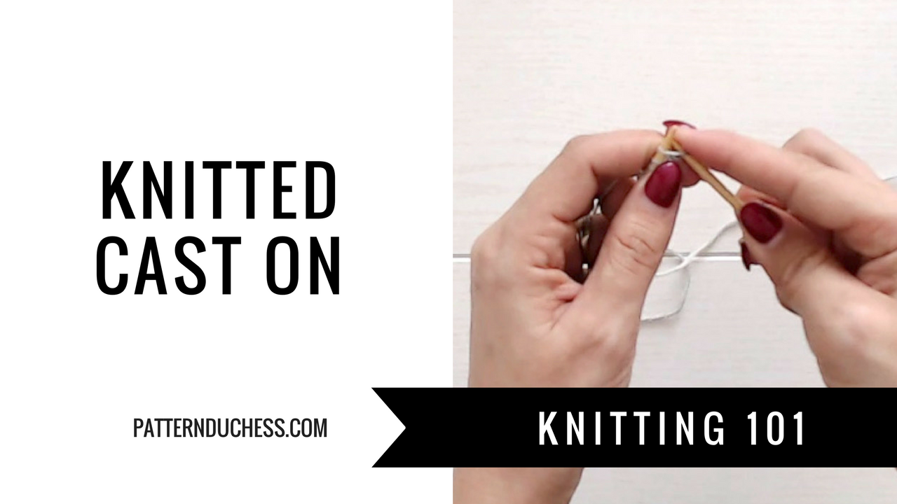 Knitting 101: How to Knit the Basic Cast On for Beginners 
