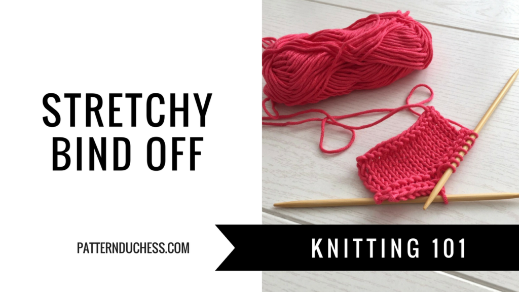 Stretchy bind off knitting tutorial