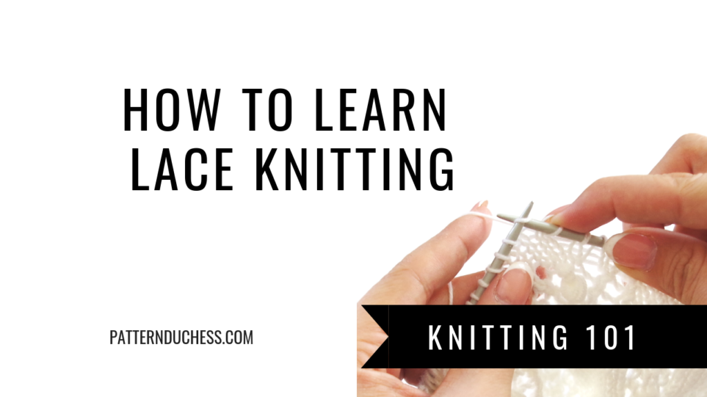Basic lace knitting for beginners