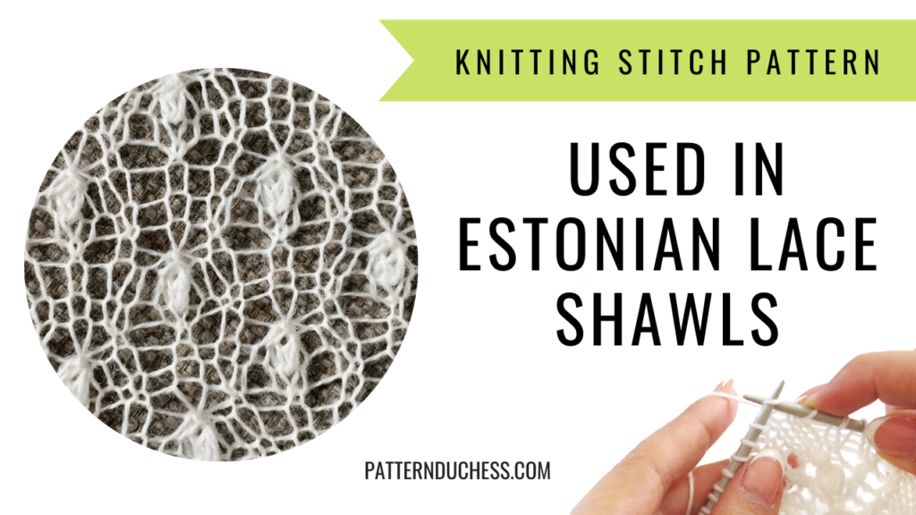easy Estonian lace knitting stitch pattern