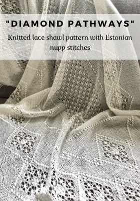Knitted lace shawl pattern with Estonian nupp stitches