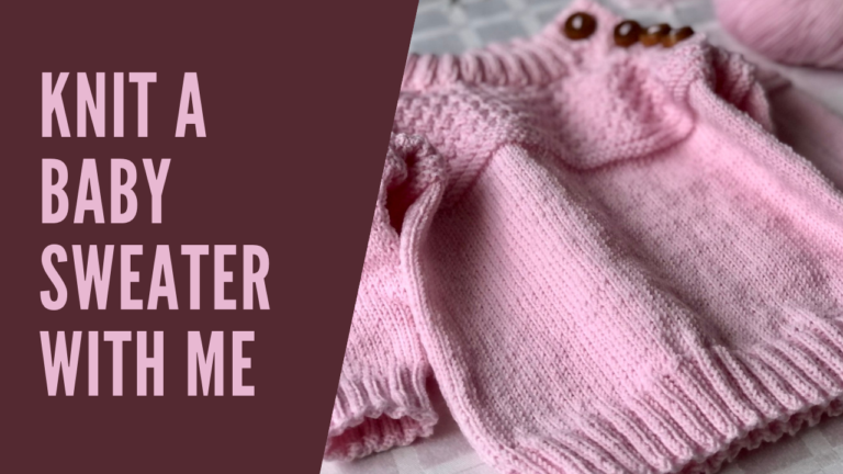 Read more about the article How to knit a baby sweater